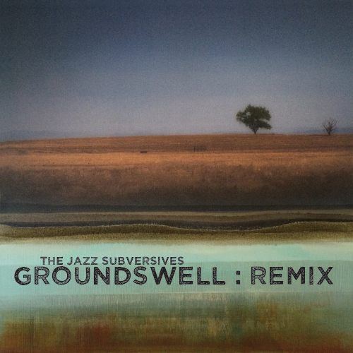 GroundSwell RMX Available on iTunes and 5ohm